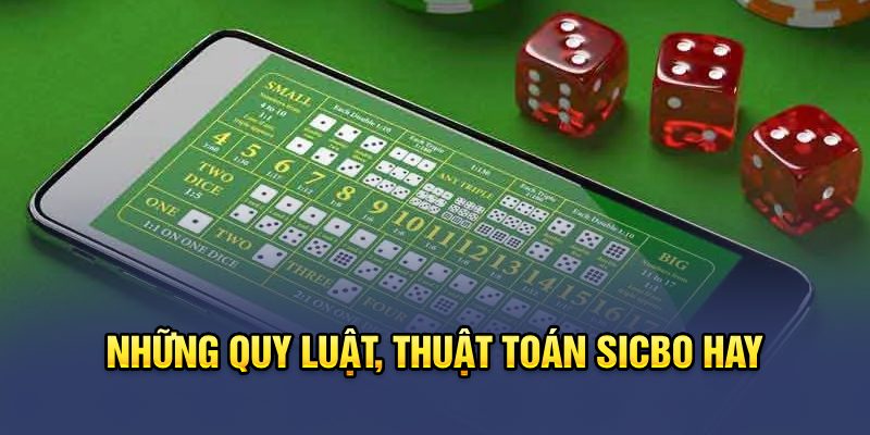 Những quy luật, thuật toán Sicbo hay