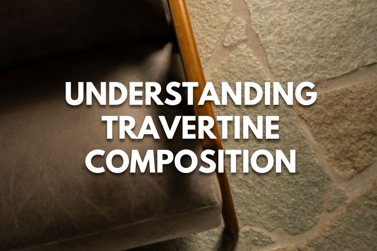 Understanding Travertine Composition