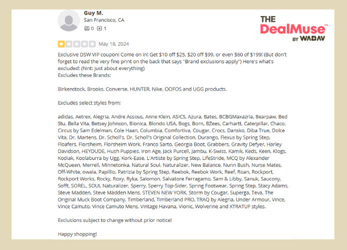 a bad review about DSW by Guy M. at yelp complaining about how the DSW VIP coupons are not applicable on almost all the brands DSW have