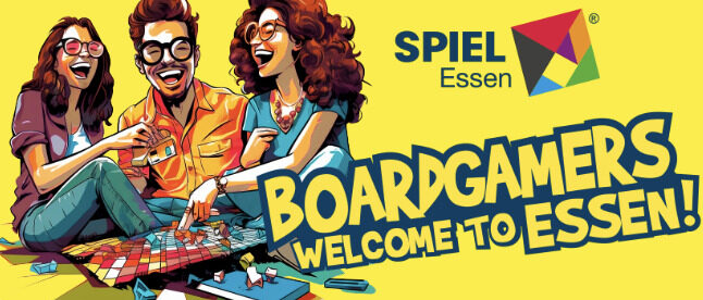 3 drawn people laugh in a creepy way while playing boardgames. To the right on a yellow background is the Spiel Essen Logo and below that "Boardgamers Welcome to Essen!"