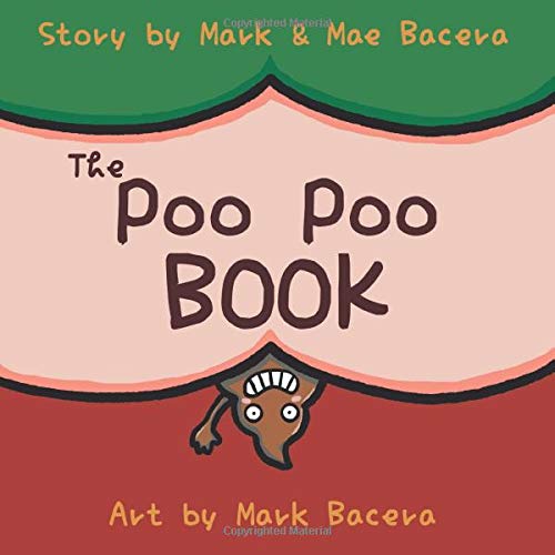 The Poo Poo Book: A Book for Children to Enjoy and Learn about Toilet Time–Make Potty Training Easy and Fun! (The Bewildering Body)
