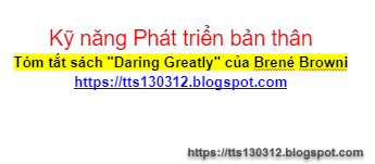 Tóm tắt sách "Daring Greatly" (Liều Lĩnh Bước Lớn) - Tác giả Brené Brown - TTS130312