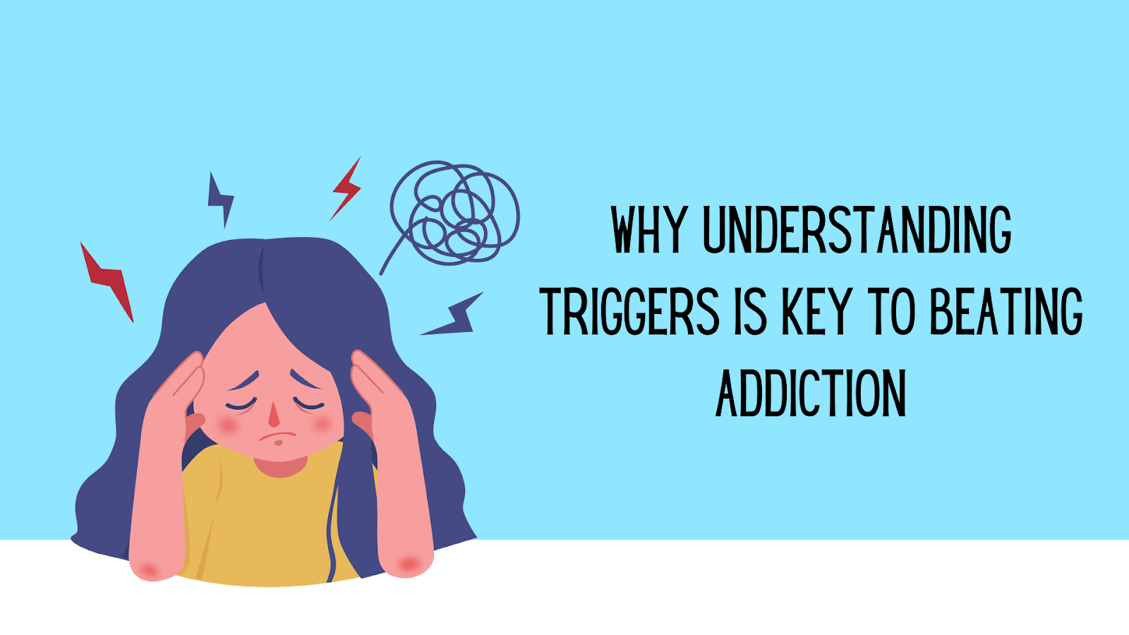 Why Understanding Triggers is Key to Beating Addiction