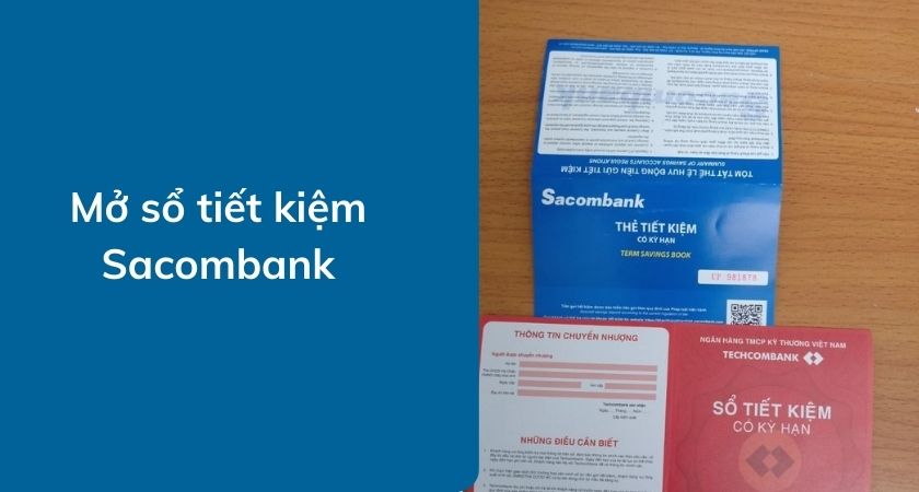 Mở sổ tiết kiệm Sacombank