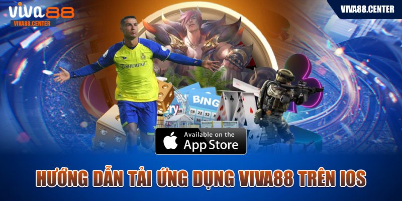 Hướng dẫn tải ứng dụng Viva88 trên IOS