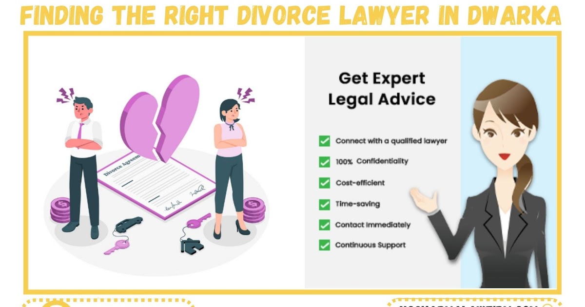 Finding the Right Divorce Lawyer in Dwarka: Your Ultimate Guide