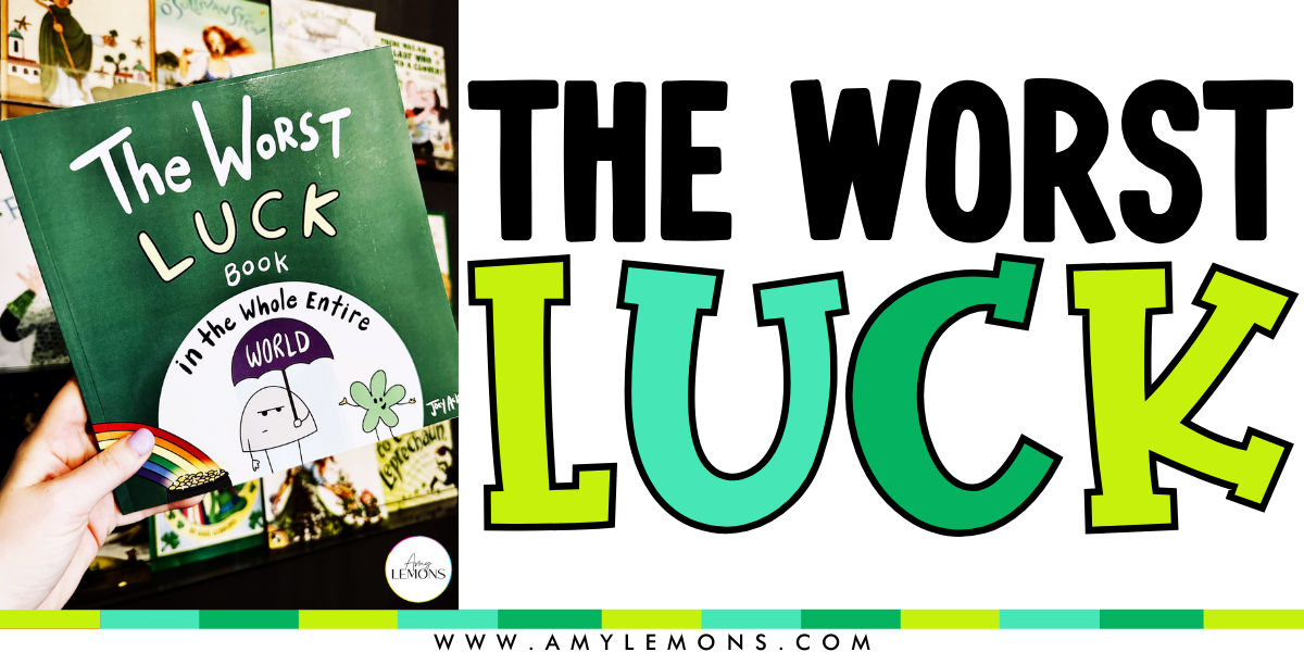 The Worst Luck Book for St. Patrick's Day read-alouds
