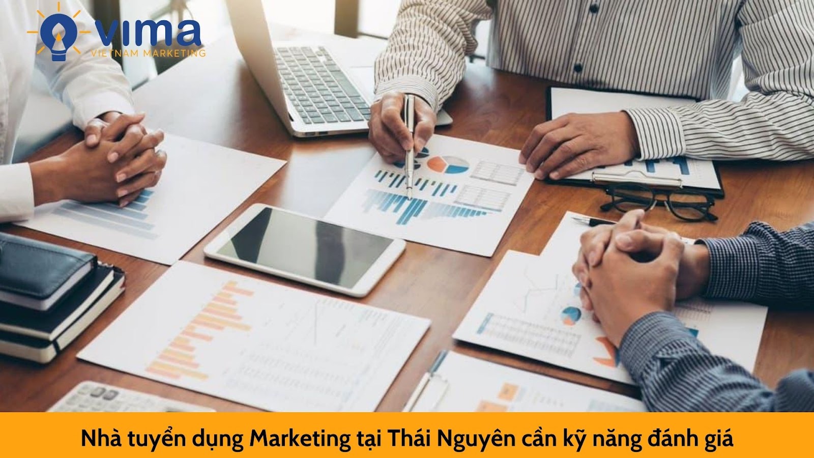 Nhà tuyển dụng Marketing tại Thái Nguyên  cần kỹ năng đánh giá