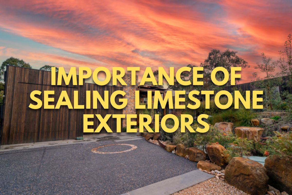 Importance of Sealing Limestone Exteriors