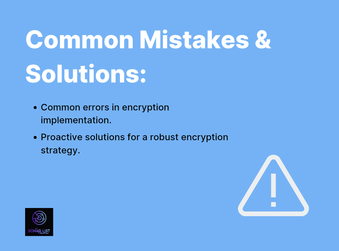 Common Mistakes in Encryption Implementation