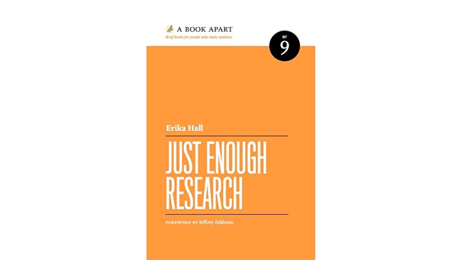 "Just Enough Research" by Erika Hall