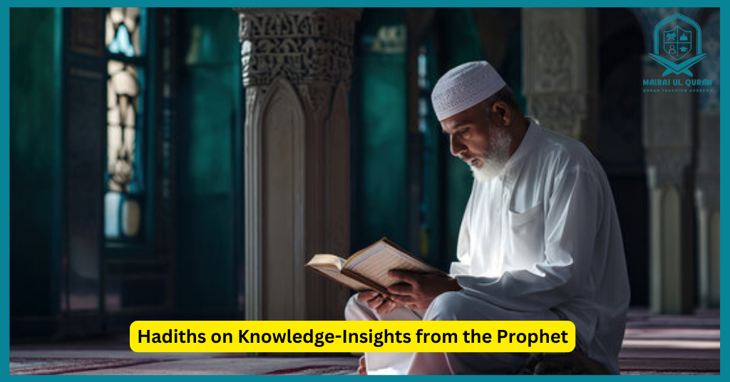Hadiths on Knowledge: Insights from the Prophet