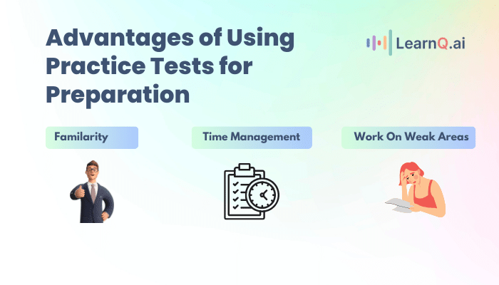 Advantages of Using Practice Tests for Preparation
