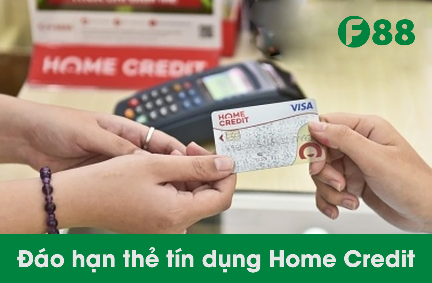 Đáo hạn thẻ tín dụng Home Credit