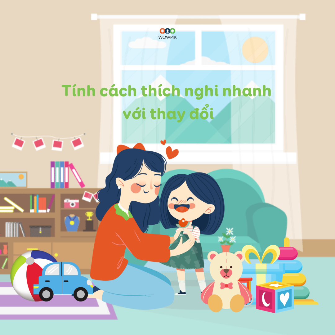 Rèn luyện cho bé tính cách thích nghi với thay đổi