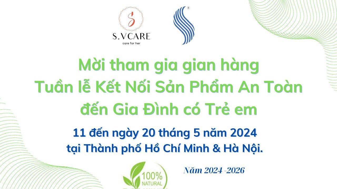Mời tham gia gian hàng -Tuần lễ Kết Nối Sản Phẩm An Toàn đến Gia Đình có Trẻ em!