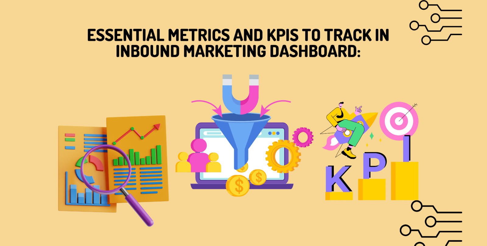 Essential Metrics and KPIs To Track in Inbound Marketing Dashboard 
