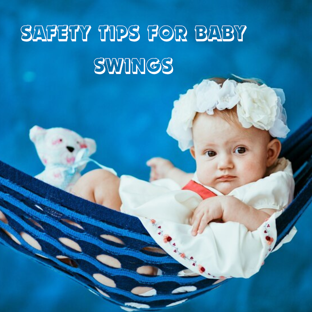 Safety Tips for Baby Swings