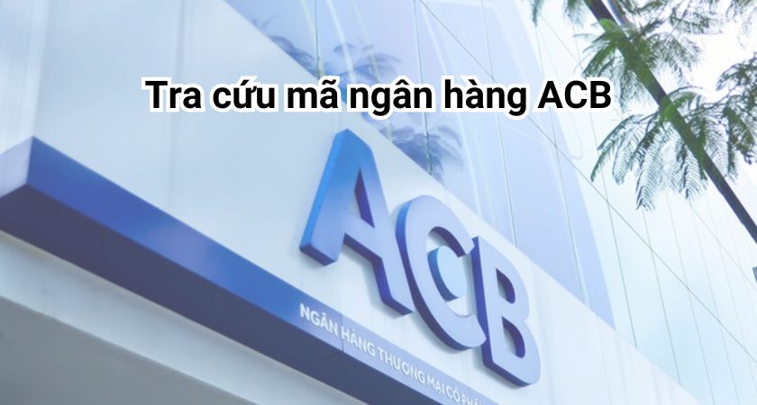 Mã Swift Code ngân hàng ACB