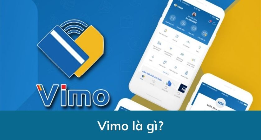 Vimo là gì? Lợi ích khi sử dụng ví điện tử Vimo 