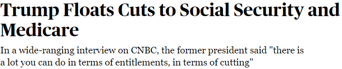 Headline: Trump floats cuts to Social Security and Medicare.