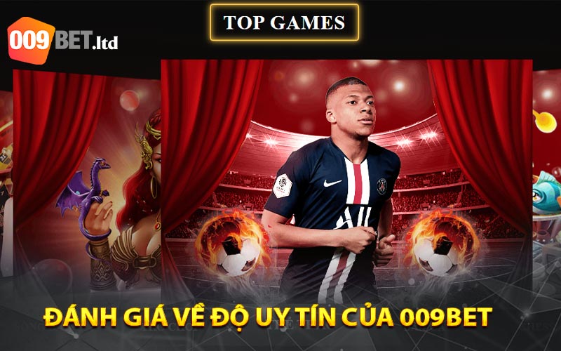 Đánh giá về độ uy tín của 009BET