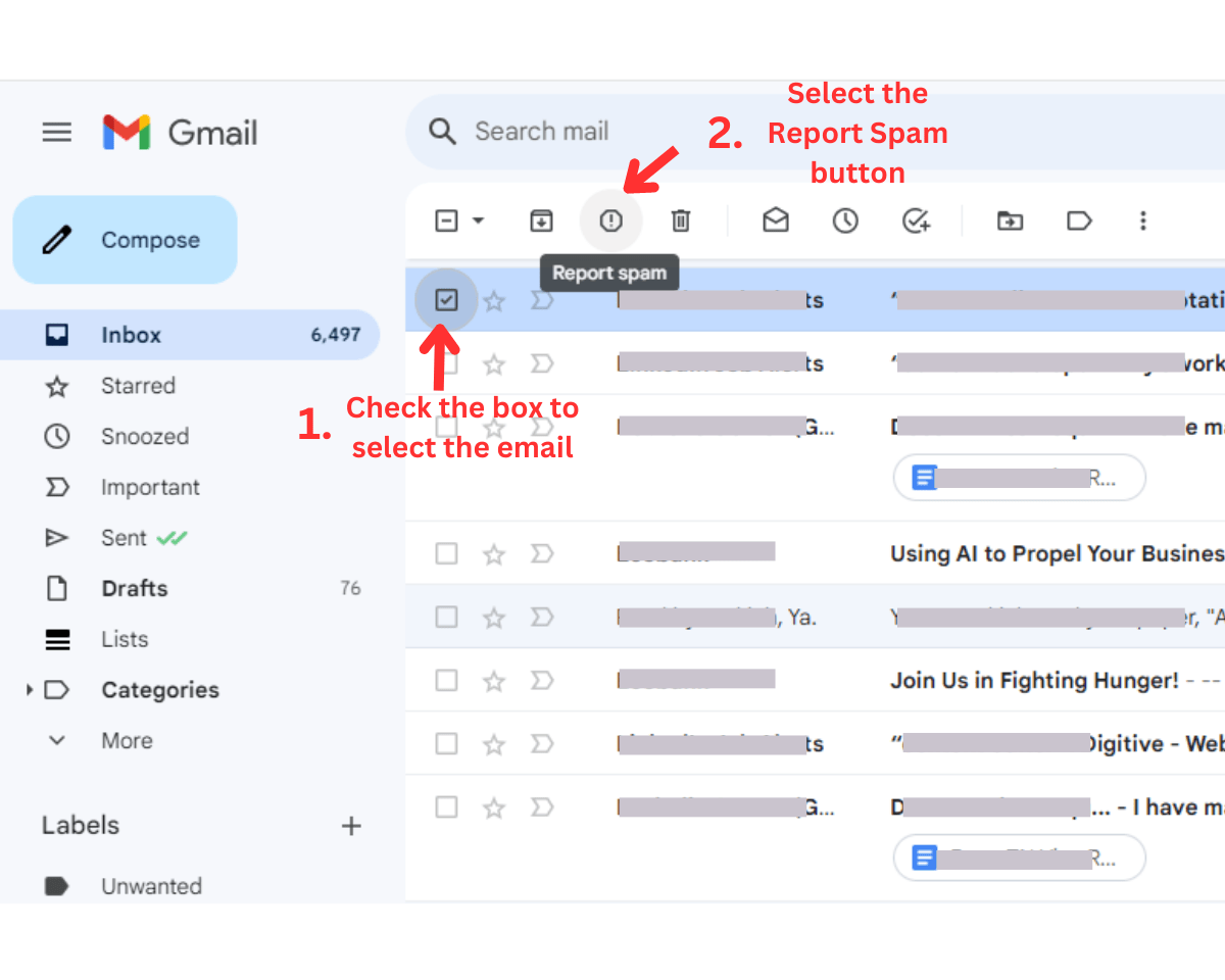 In Gmail inbox, 1. Check the box to select the email 2. Report spam button