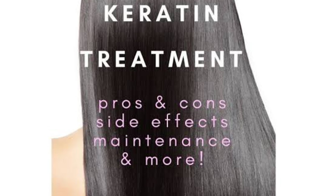 Keratin Hair Treatment 2023 Advantages and Disadvantages