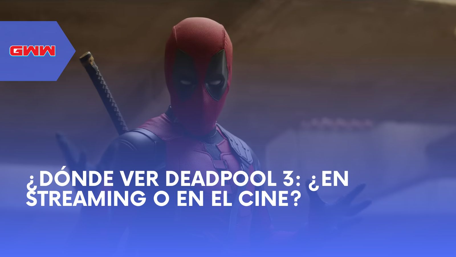 ¿Dónde Ver Deadpool 3: ¿En Streaming o en el Cine?