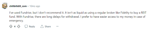 A more negative Fundrise review from someone who claims it took awhile to withdraw their money. 