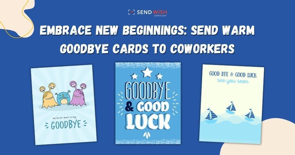 Goodbye Cards