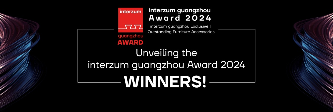 Unveiling the interzum guangzhou Award 2024 Winners!