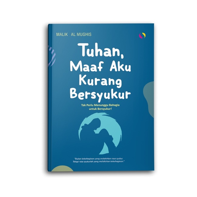 buku islami Tuhan Maaf Aku Kurang Bersyukur