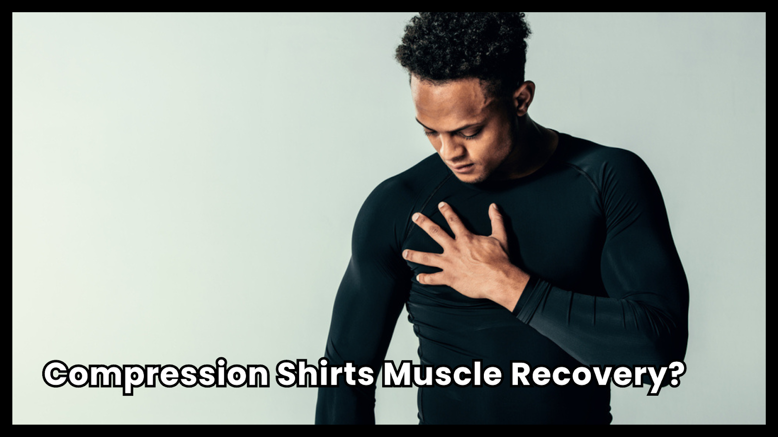 Are Compression Shirts Effective for Muscle Recovery?