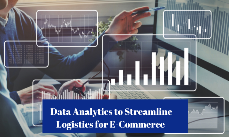 Using Data Analytics to Streamline Logistics for E-Commerce