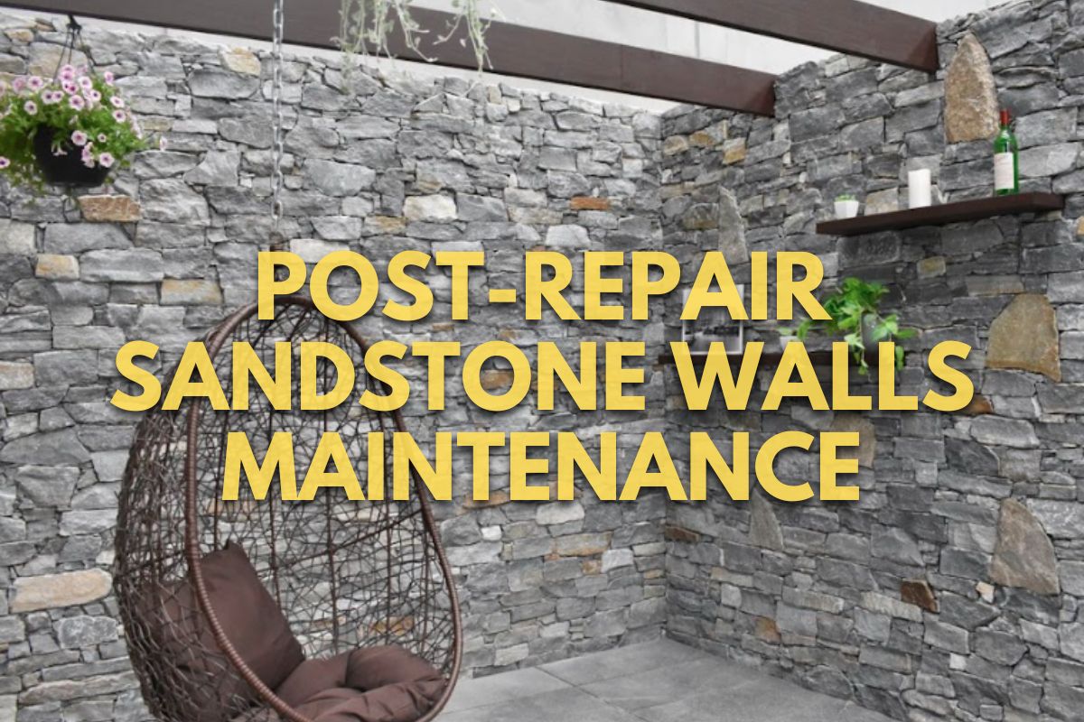 Post-Repair Sandstone Walls Maintenance