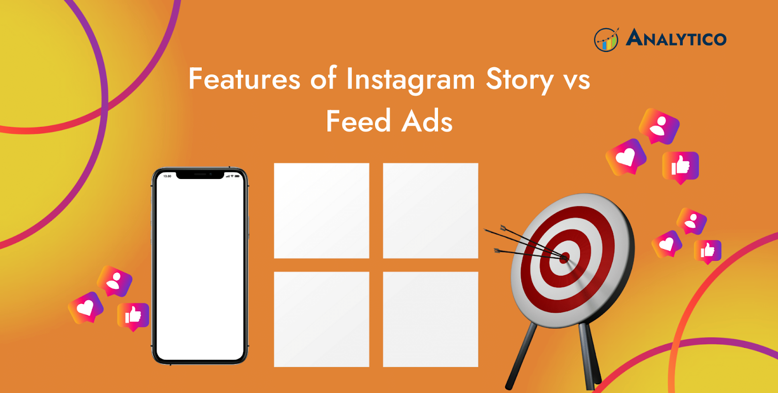Features of  Instagram Story & Feed Ads