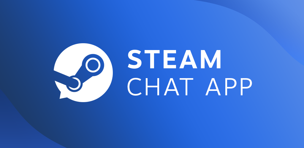 Steam Chat - Nâng tầm trải nghiệm chơi game, kết nối game thủ toàn cầu