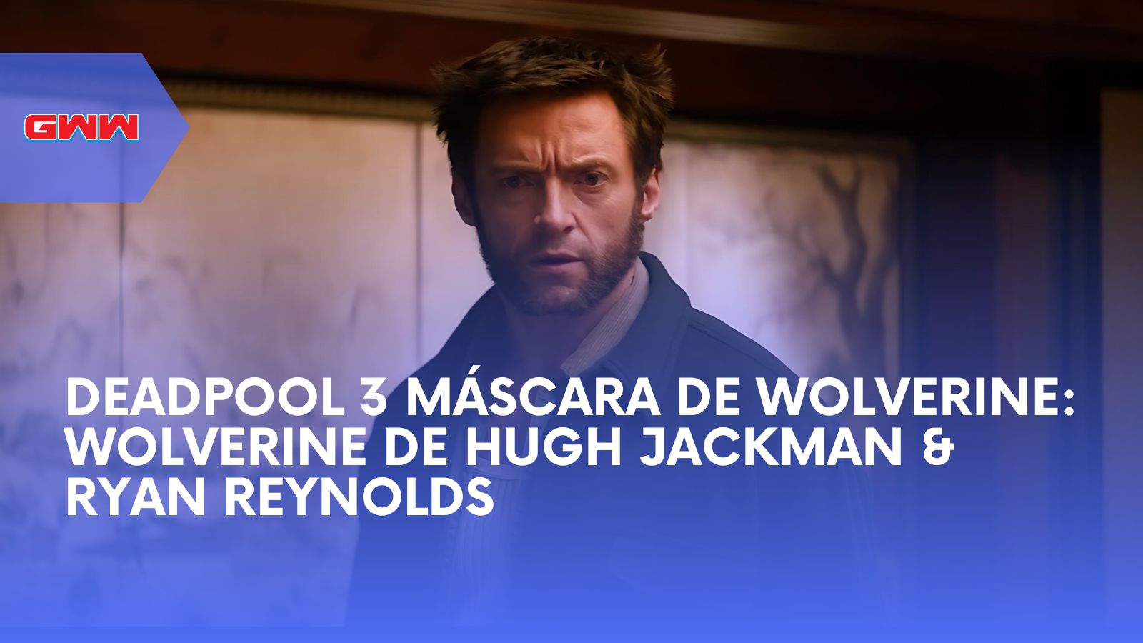 Deadpool 3 Máscara de Wolverine: Wolverine de Hugh Jackman & Ryan Reynolds