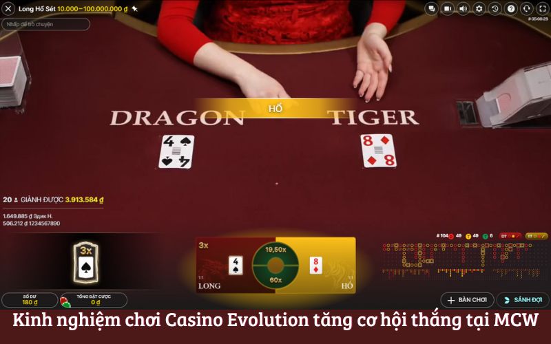 Kinh nghiệm chơi Casino Evolution tăng cơ hội thắng tại MCW
