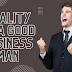 Quality of a Good Business man