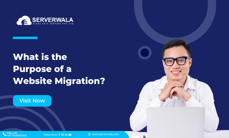 What is the Purpose of a Website Migration?