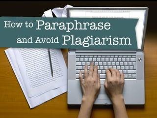 Paraphrasing & Plagiarism | PPT