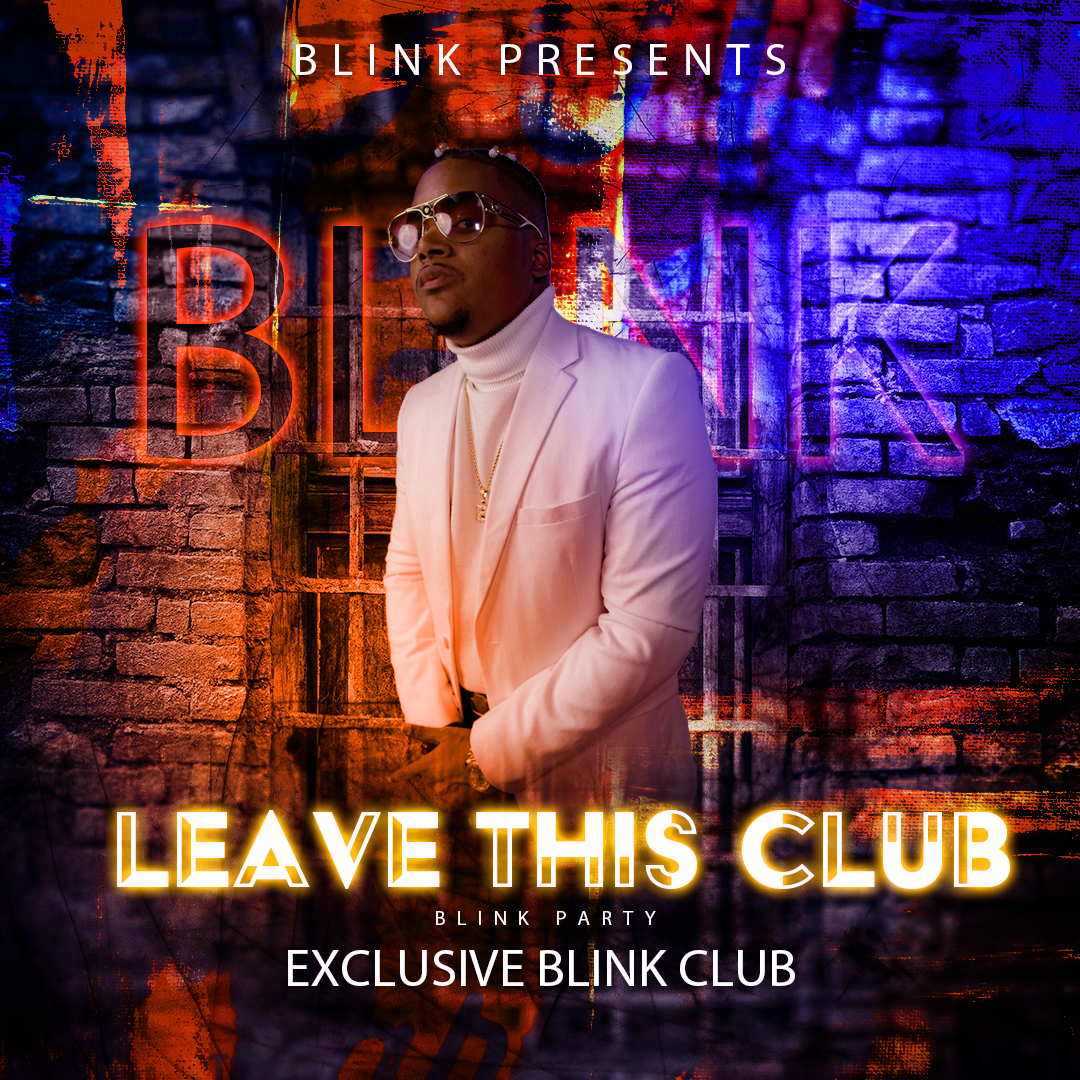 blink leave this club
