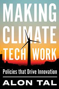 Making Climate Tech Work: Policies that Drive Innovation by Alon Tal | An Island Press book book cover