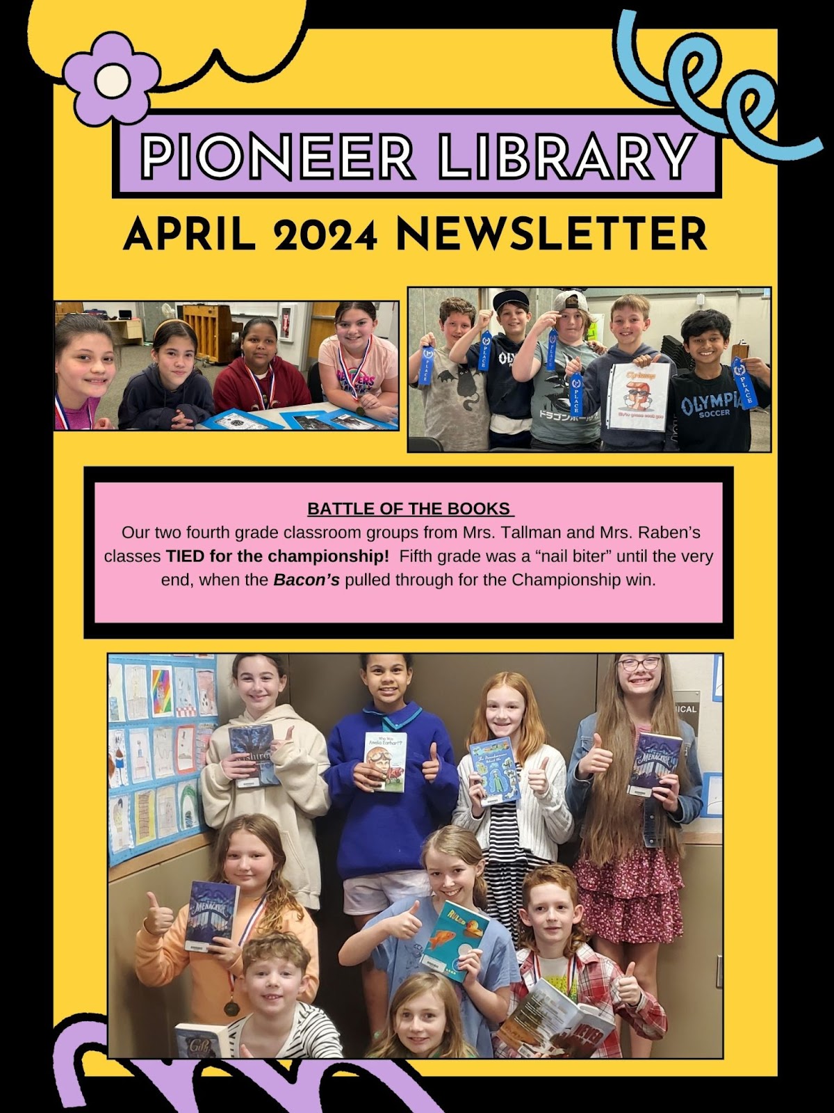 News from our Librarian showing photos and news from the Battle of the Books. It was an exciting competition. Our 4th grade teams tied for the championship. Our 5th grade teams were close until the very end when team Bacon pulled thru to claim the win!
