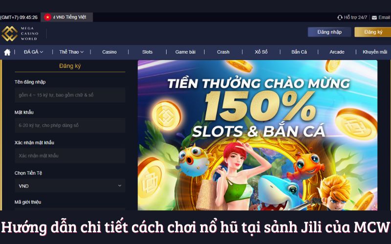 Hướng dẫn chi tiết cách chơi nổ hũ tại sảnh Jili của MCW