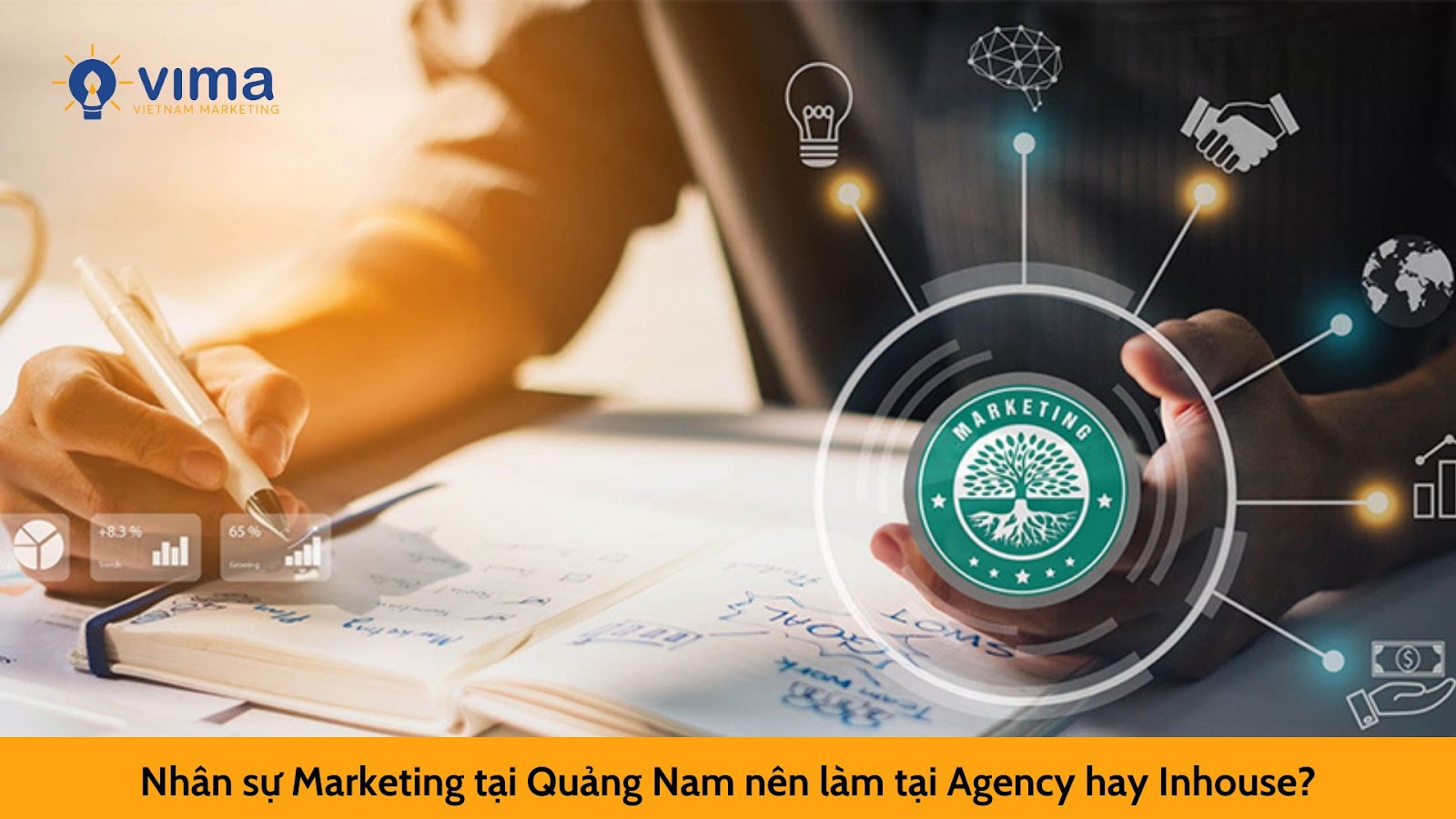Nhân sự Marketing tại Quảng Nam nên làm tại  Agency hay Inhouse?