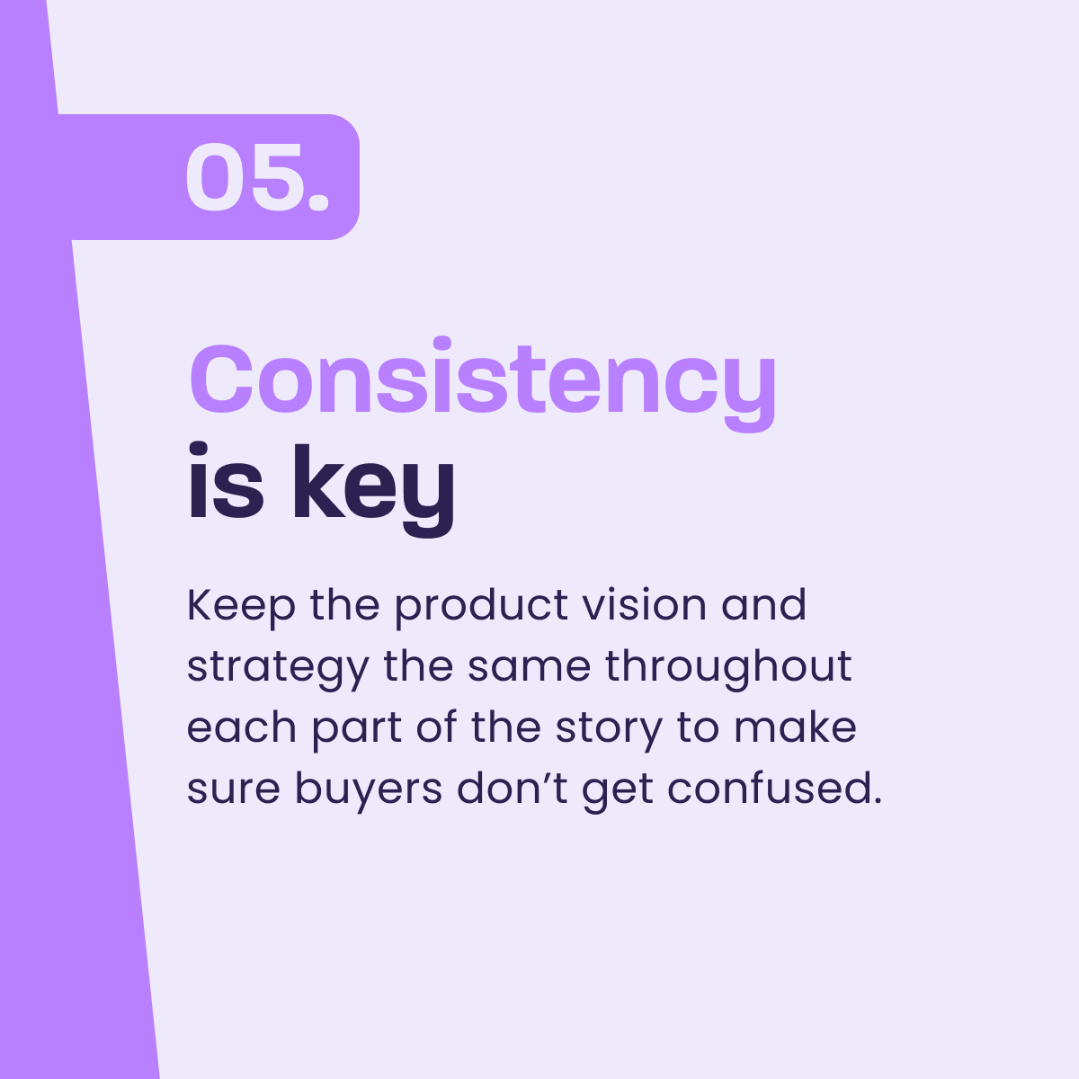 Keep your product story consistent