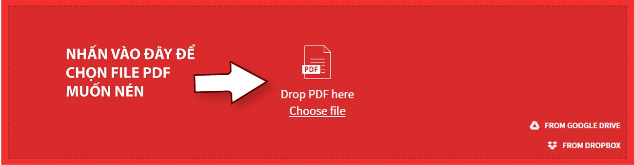 Bước 2: Nhấn chọn "Drop PDF here" để chọn file PDF bạn muốn nén.